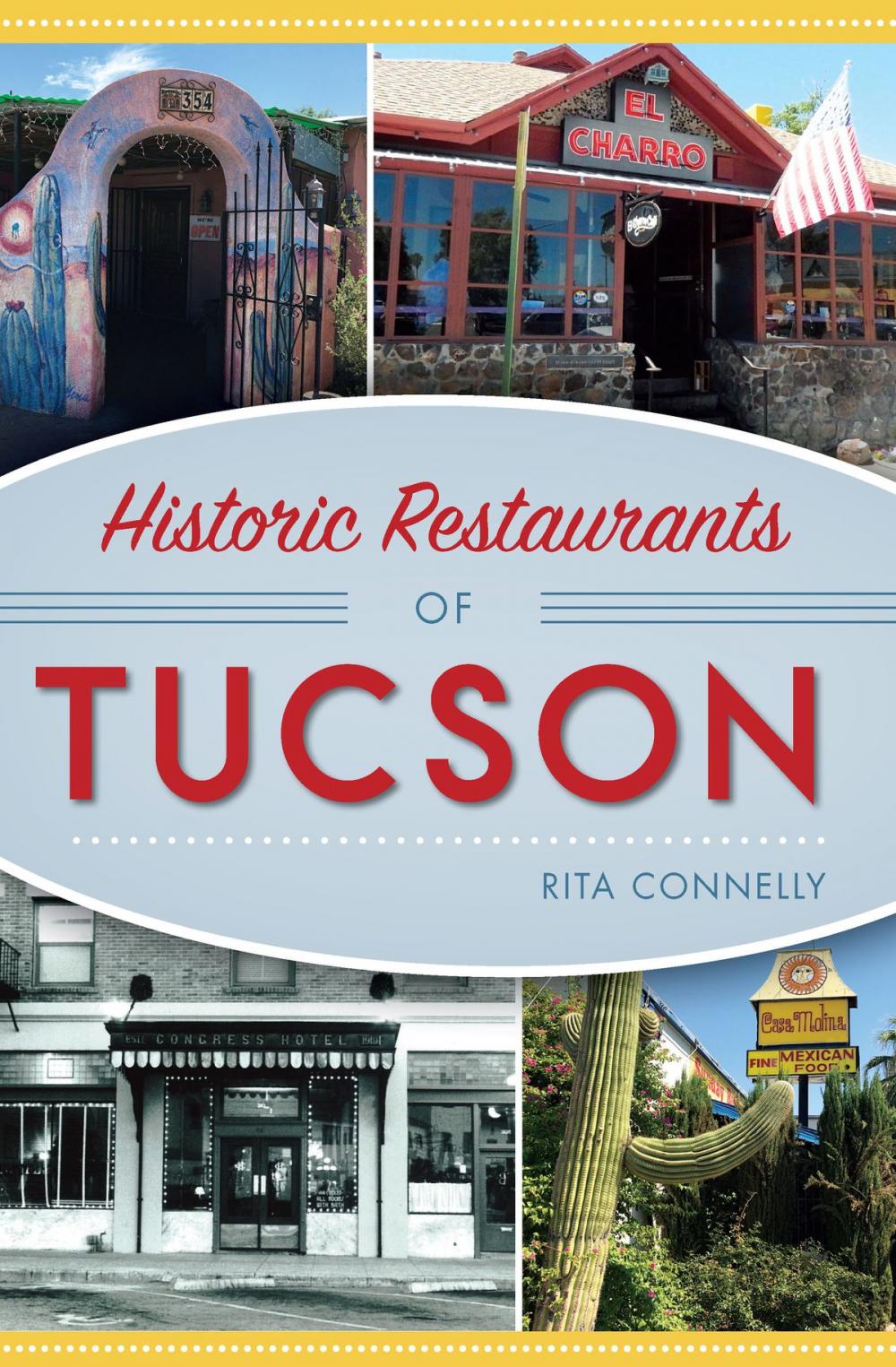 Big bigCover of Historic Restaurants of Tucson