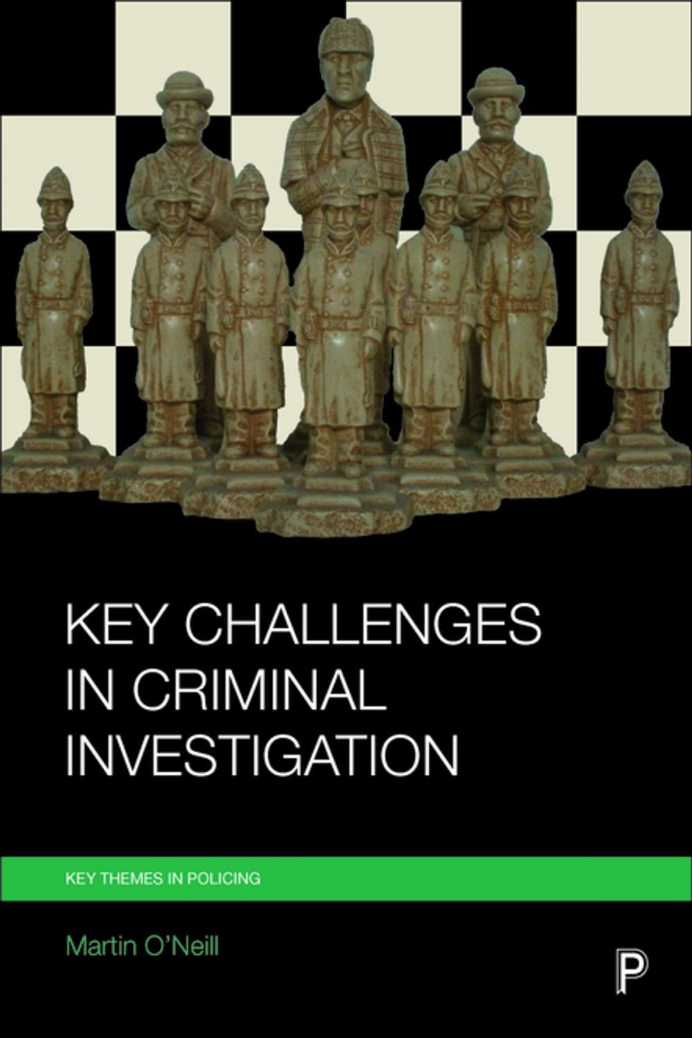 Big bigCover of Key challenges in criminal investigation