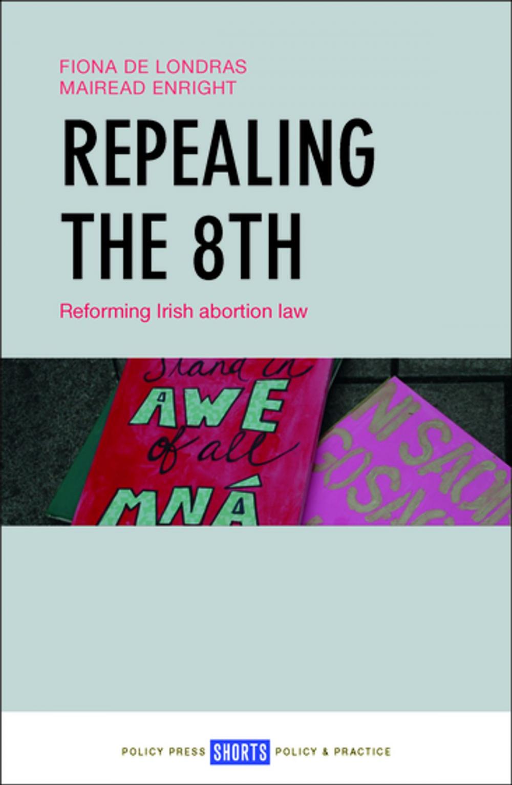 Big bigCover of Repealing the 8th