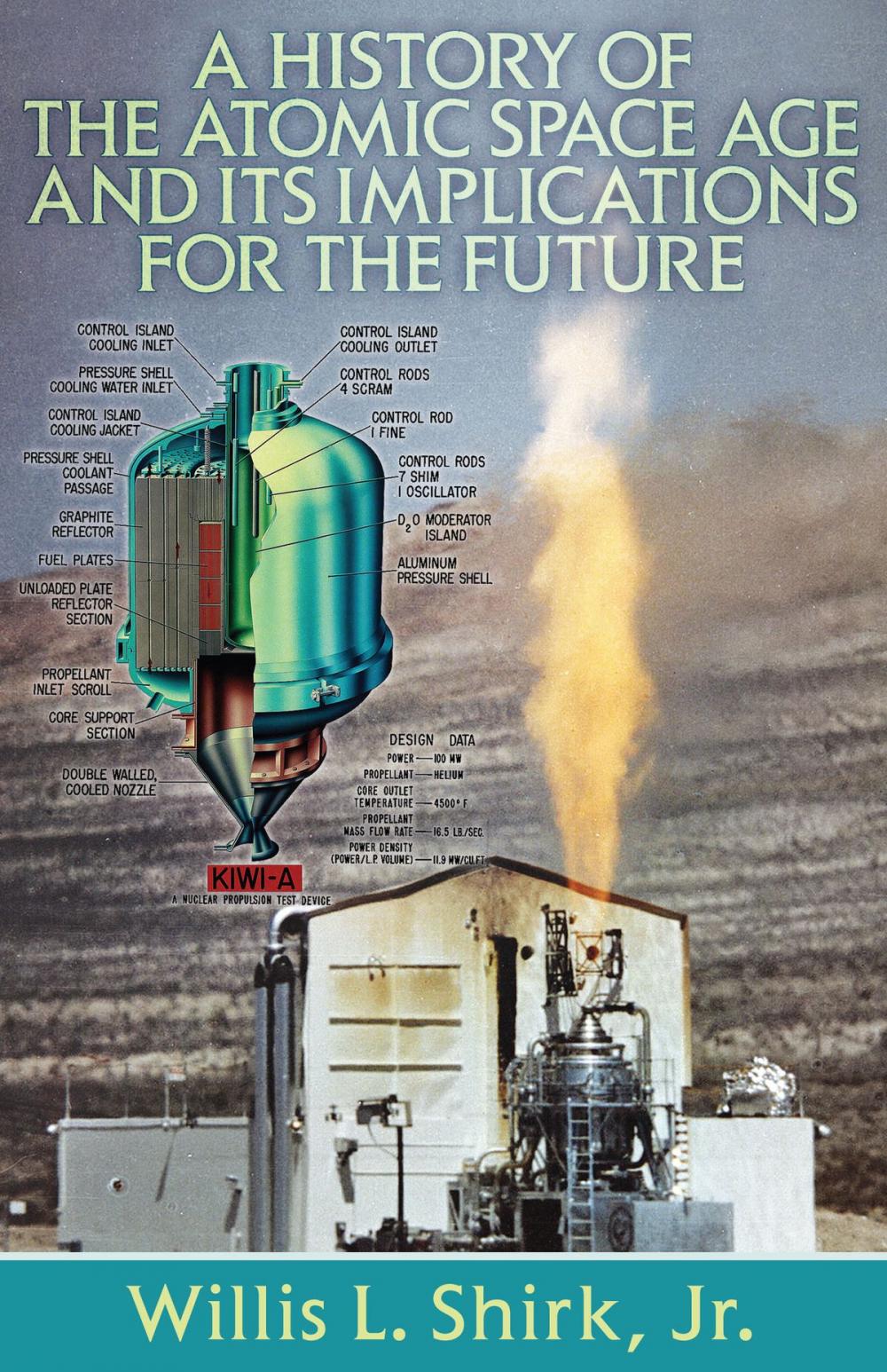 Big bigCover of A History of the Atomic Space Age and Its Implications for the Future