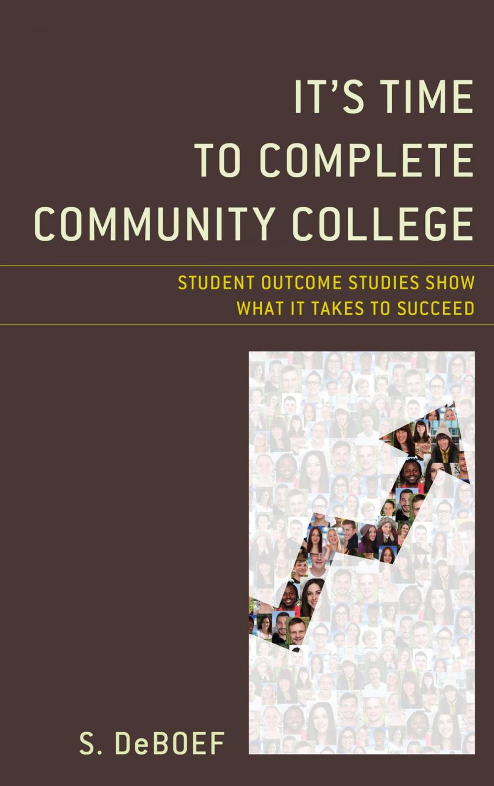 Big bigCover of It's Time to Complete Community College