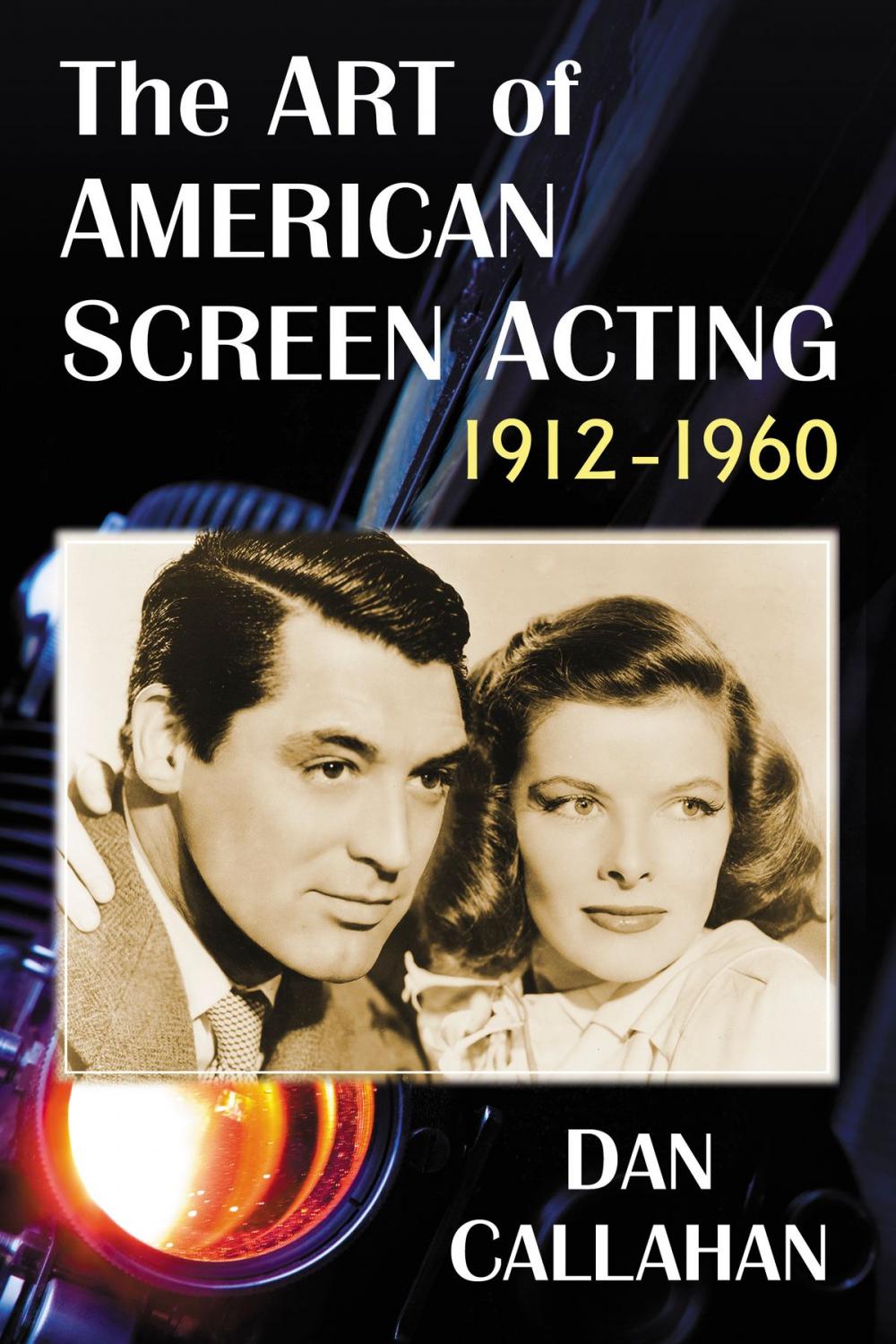 Big bigCover of The Art of American Screen Acting, 1912-1960