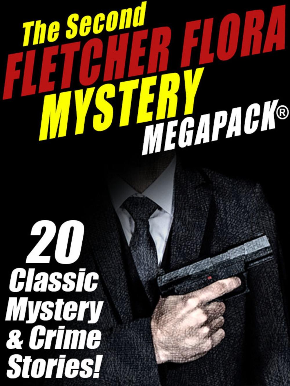 Big bigCover of The Second Fletcher Flora Mystery MEGAPACK®