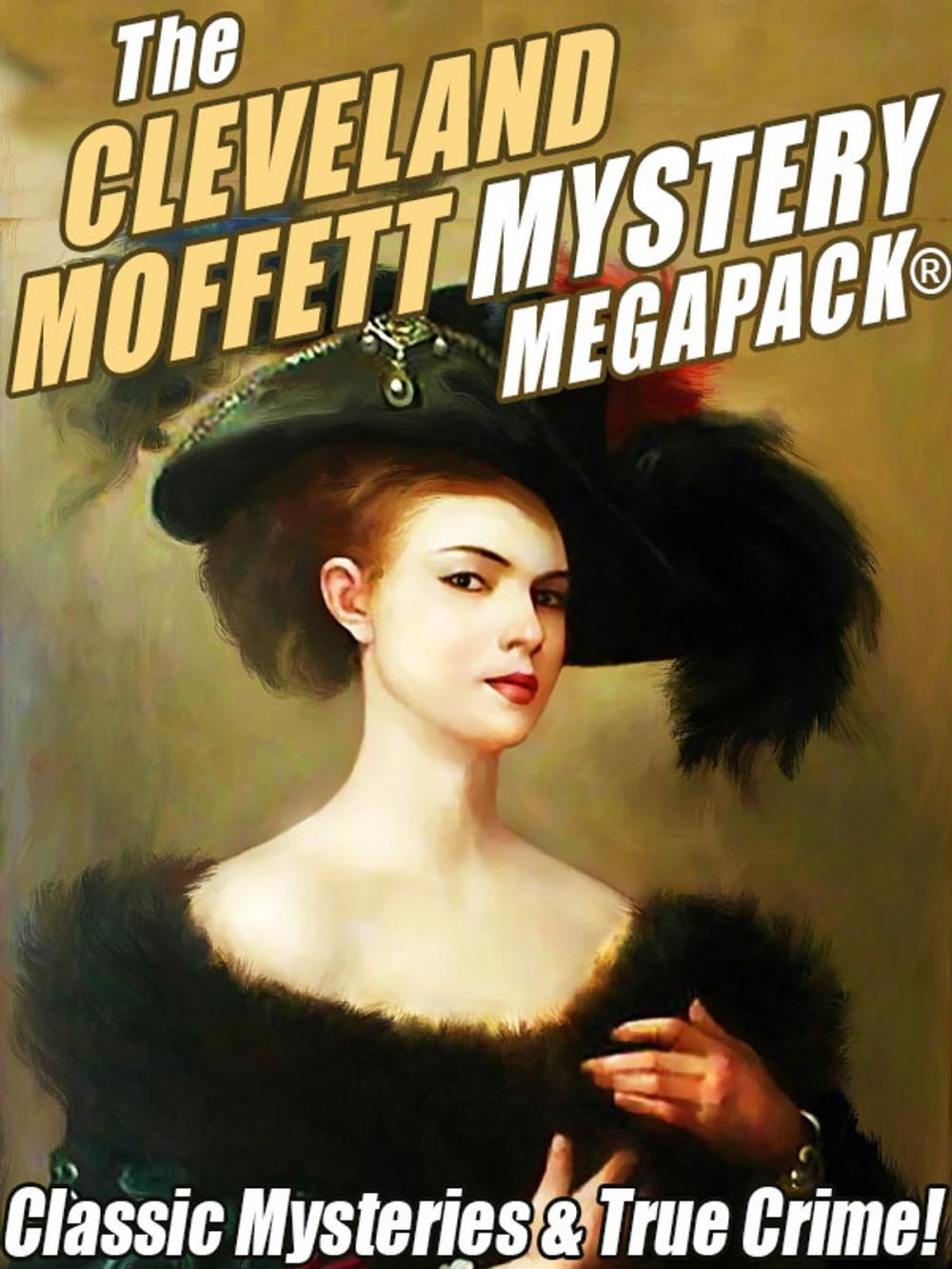 Big bigCover of The Cleveland Moffett Mystery MEGAPACK®