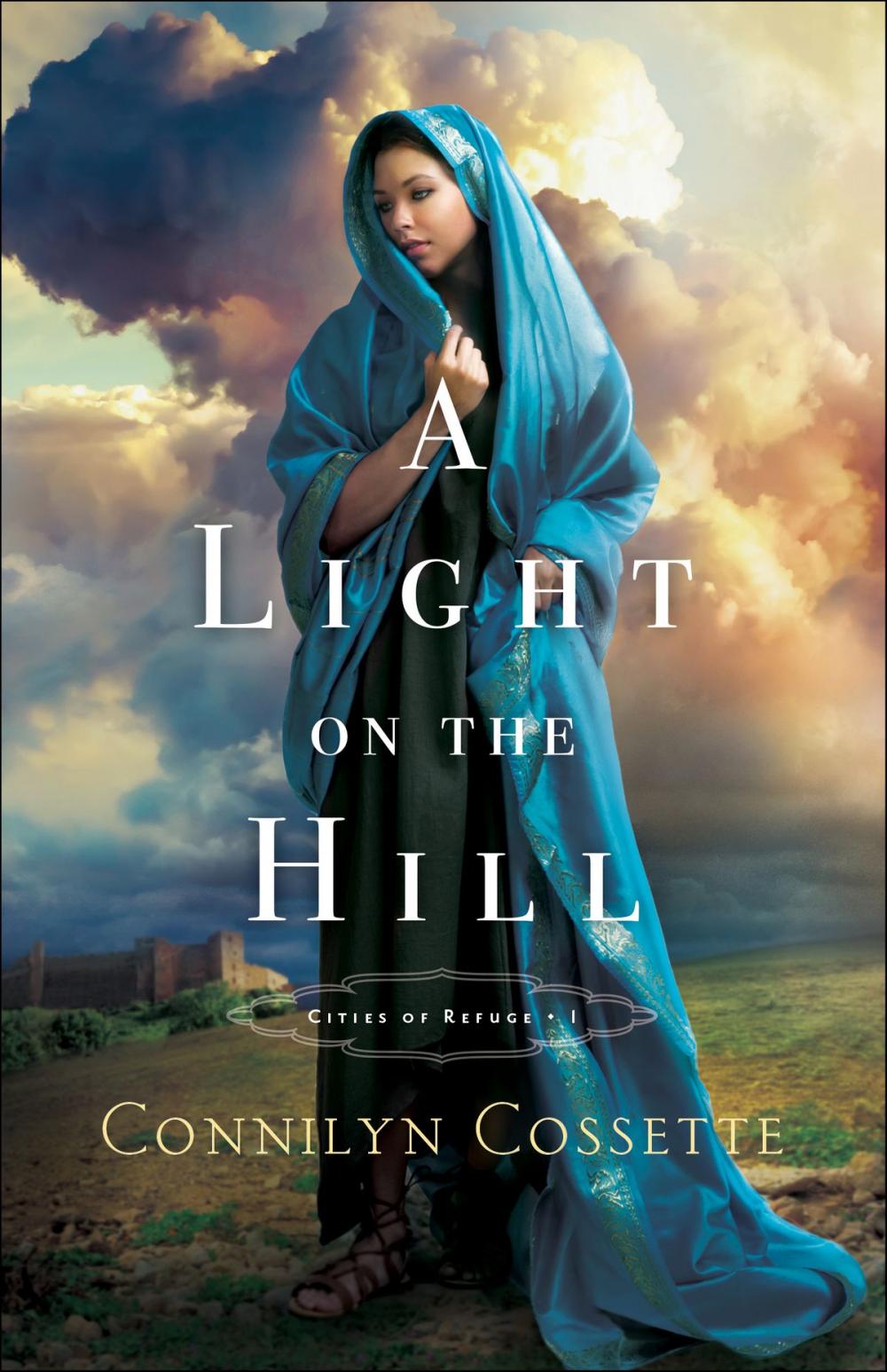 Big bigCover of A Light on the Hill (Cities of Refuge Book #1)