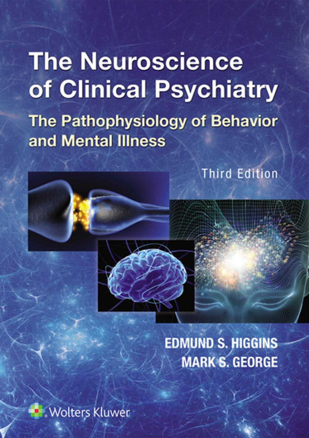 Big bigCover of The Neuroscience of Clinical Psychiatry