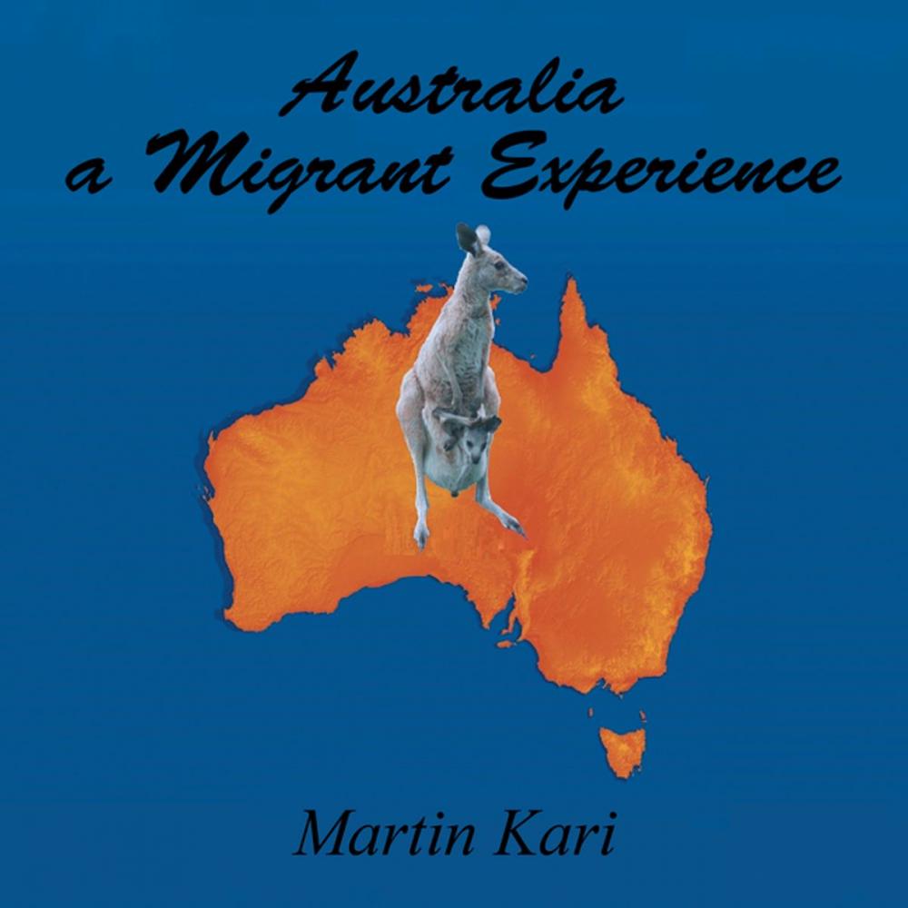 Big bigCover of Australia a Migrant Experience