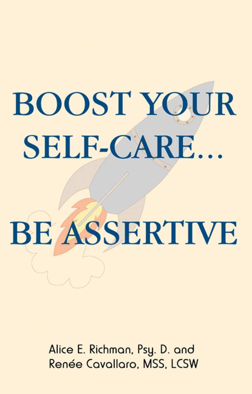 Big bigCover of Boost Your Self-Care...Be Assertive