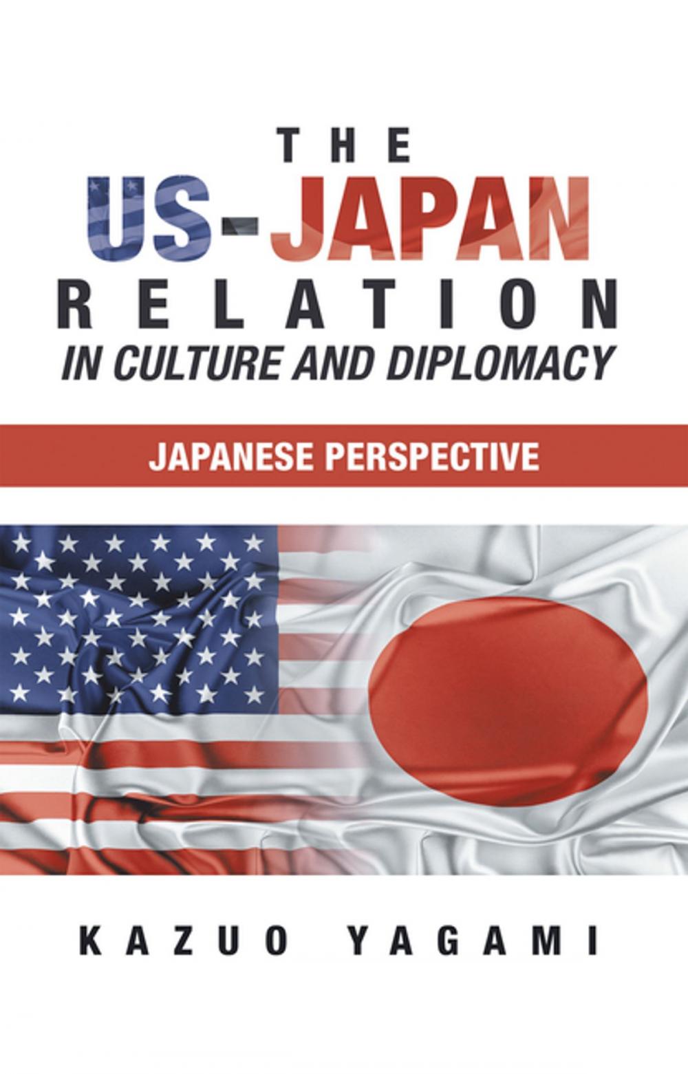 Big bigCover of The Us-Japan Relation in Culture and Diplomacy