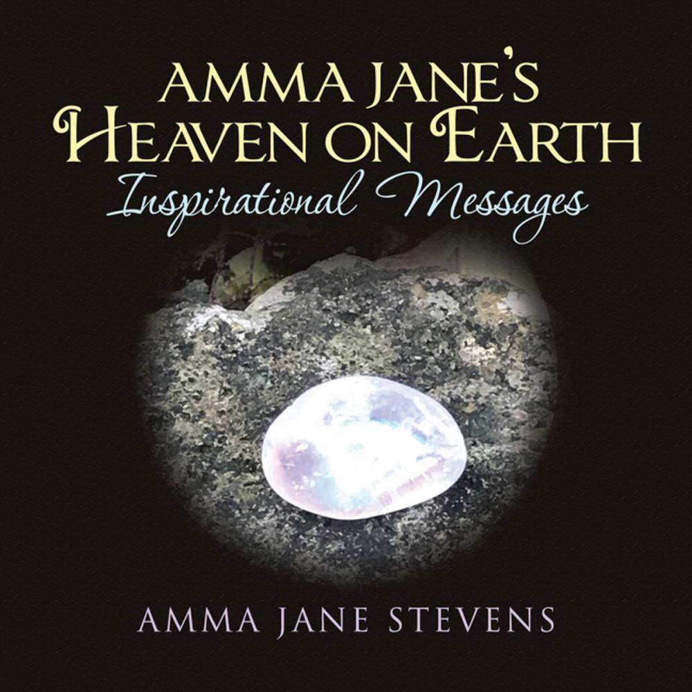 Big bigCover of Amma Jane’s Heaven on Earth Inspirational Messages