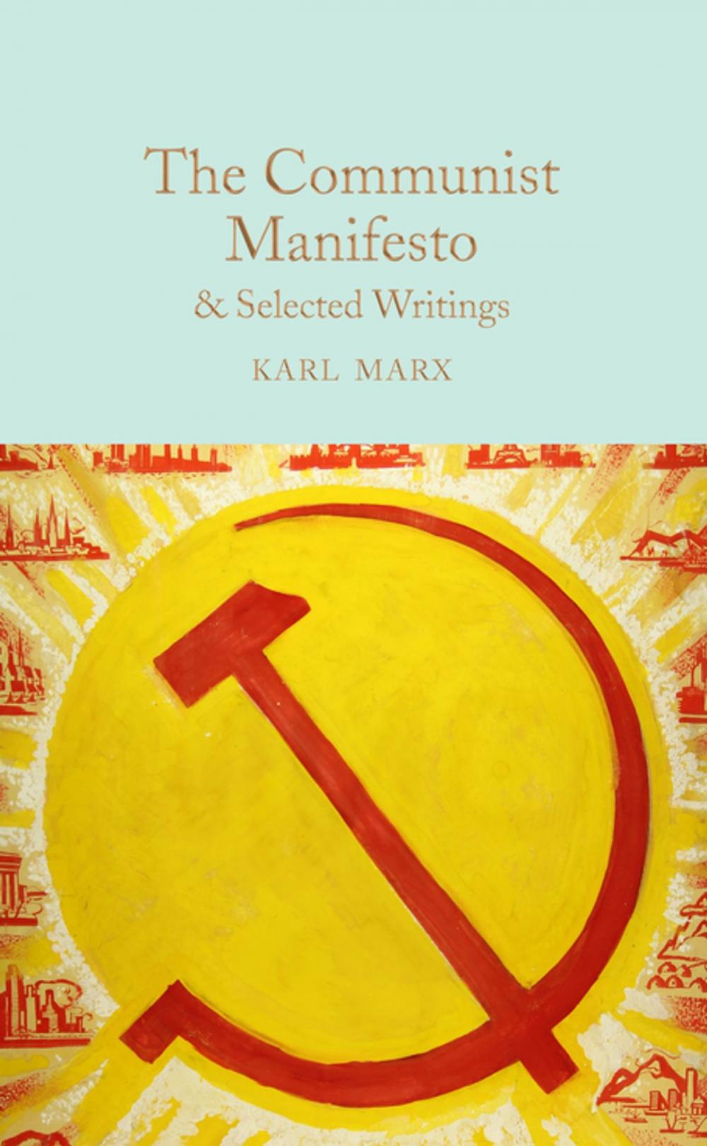 Big bigCover of The Communist Manifesto & Selected Writings