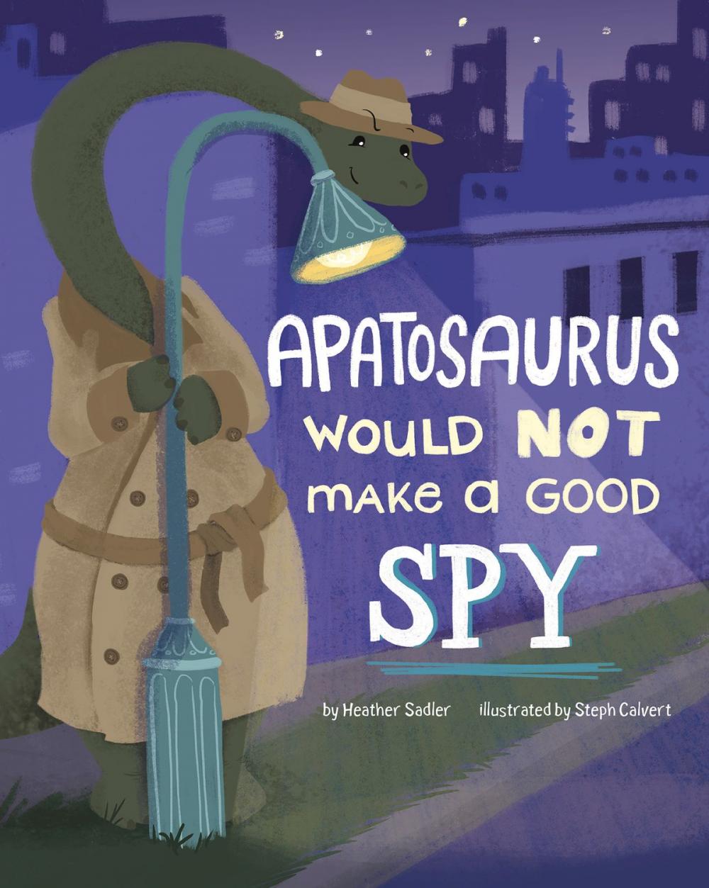 Big bigCover of Apatosaurus Would NOT Make a Good Spy