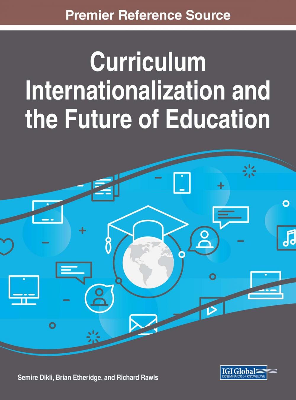 Big bigCover of Curriculum Internationalization and the Future of Education