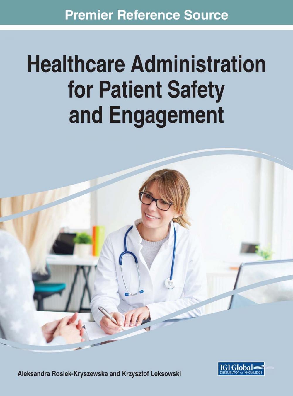 Big bigCover of Healthcare Administration for Patient Safety and Engagement