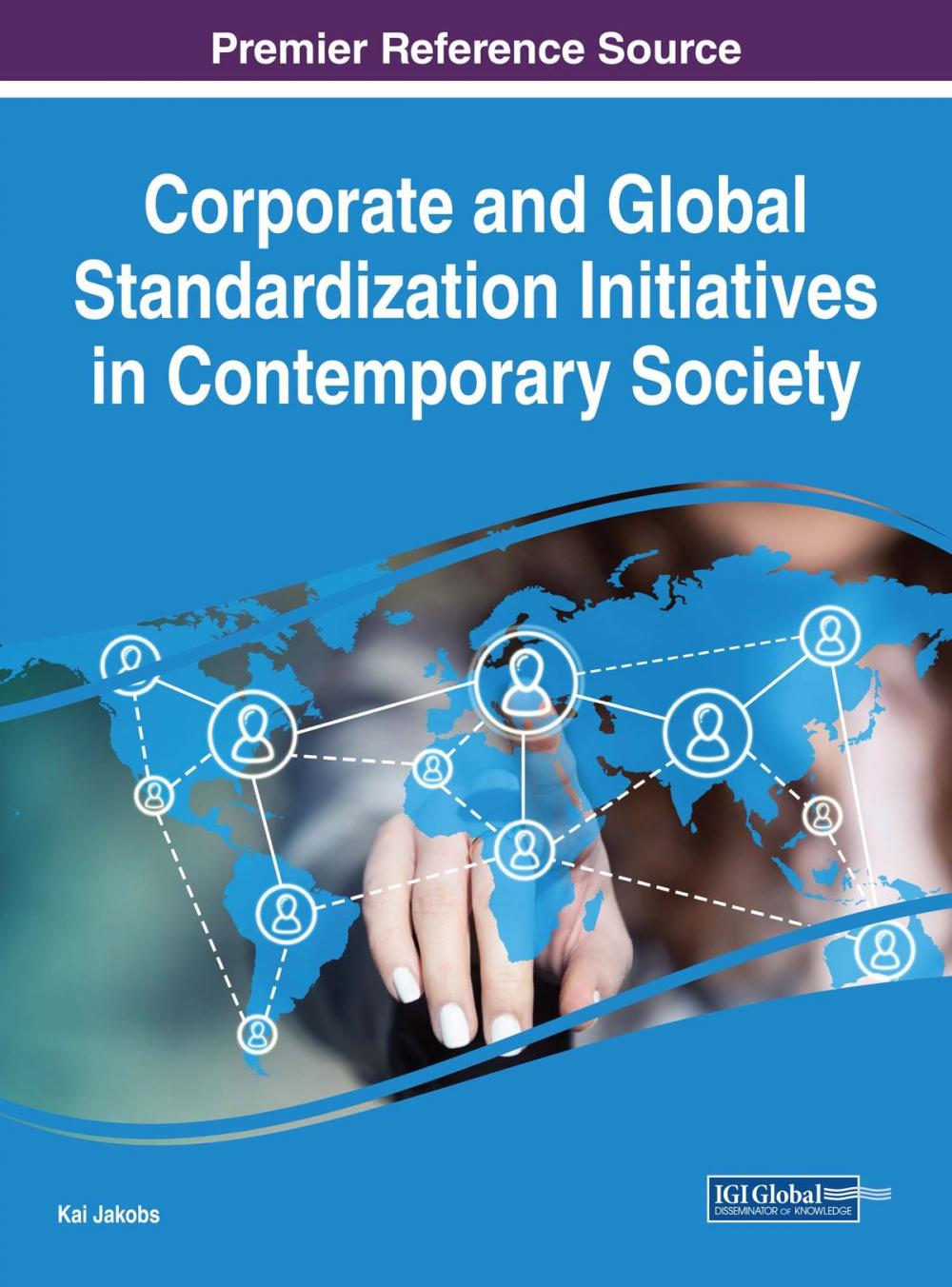 Big bigCover of Corporate and Global Standardization Initiatives in Contemporary Society