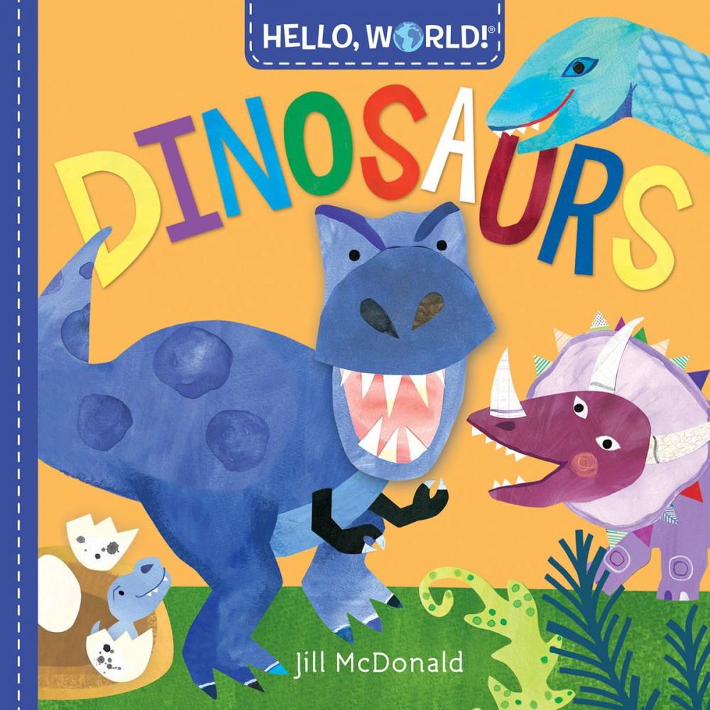 Big bigCover of Hello, World! Dinosaurs