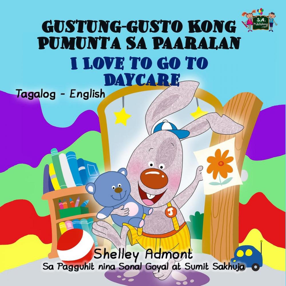 Big bigCover of Gustung-gusto Kong Pumunta Sa Paaralan I Love to Go to Daycare (Bilingual Tagalog Children's Book)