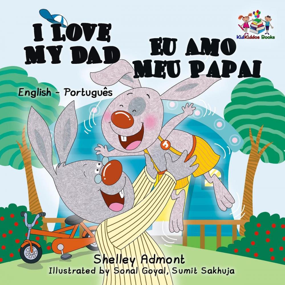 Big bigCover of I Love My Dad Eu Amo Meu Papai (Bilingual Portuguese Children's Book)