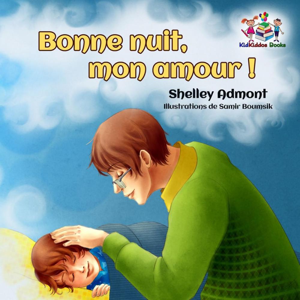 Big bigCover of Bonne nuit, mon amour ! (French Kids Book- Goodnight, My Love!)