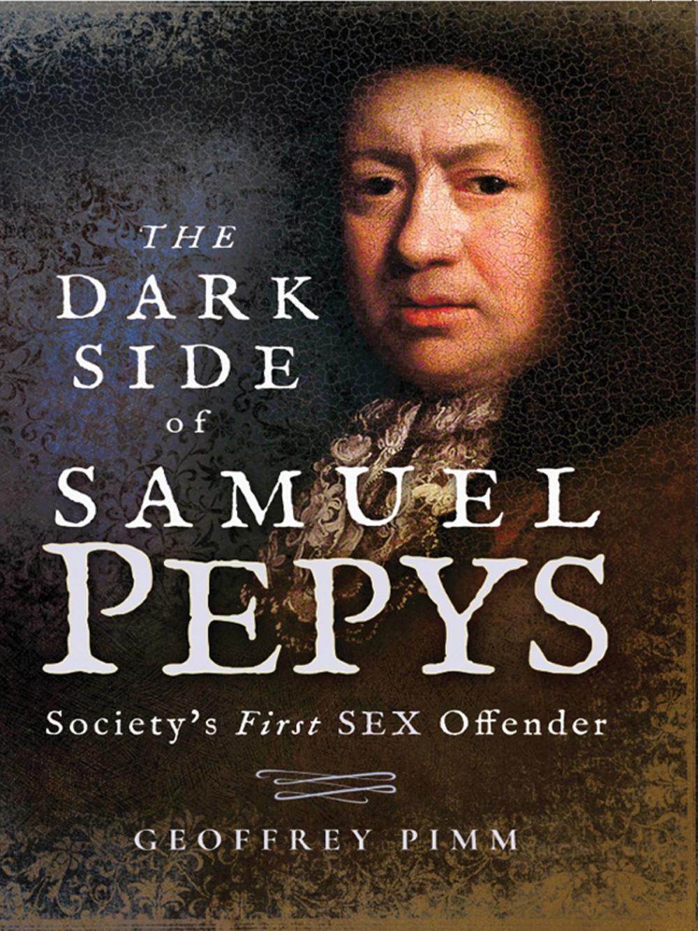 Big bigCover of The Dark Side of Samuel Pepys