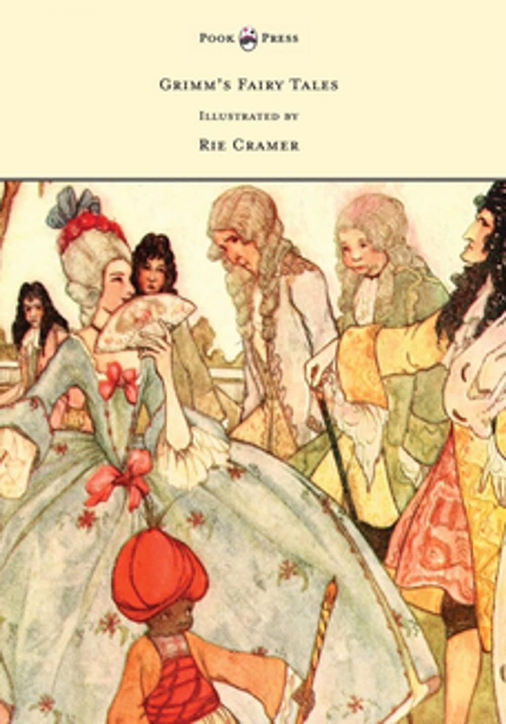 Big bigCover of Grimm's Fairy Tales - Illustrated by Rie Cramer