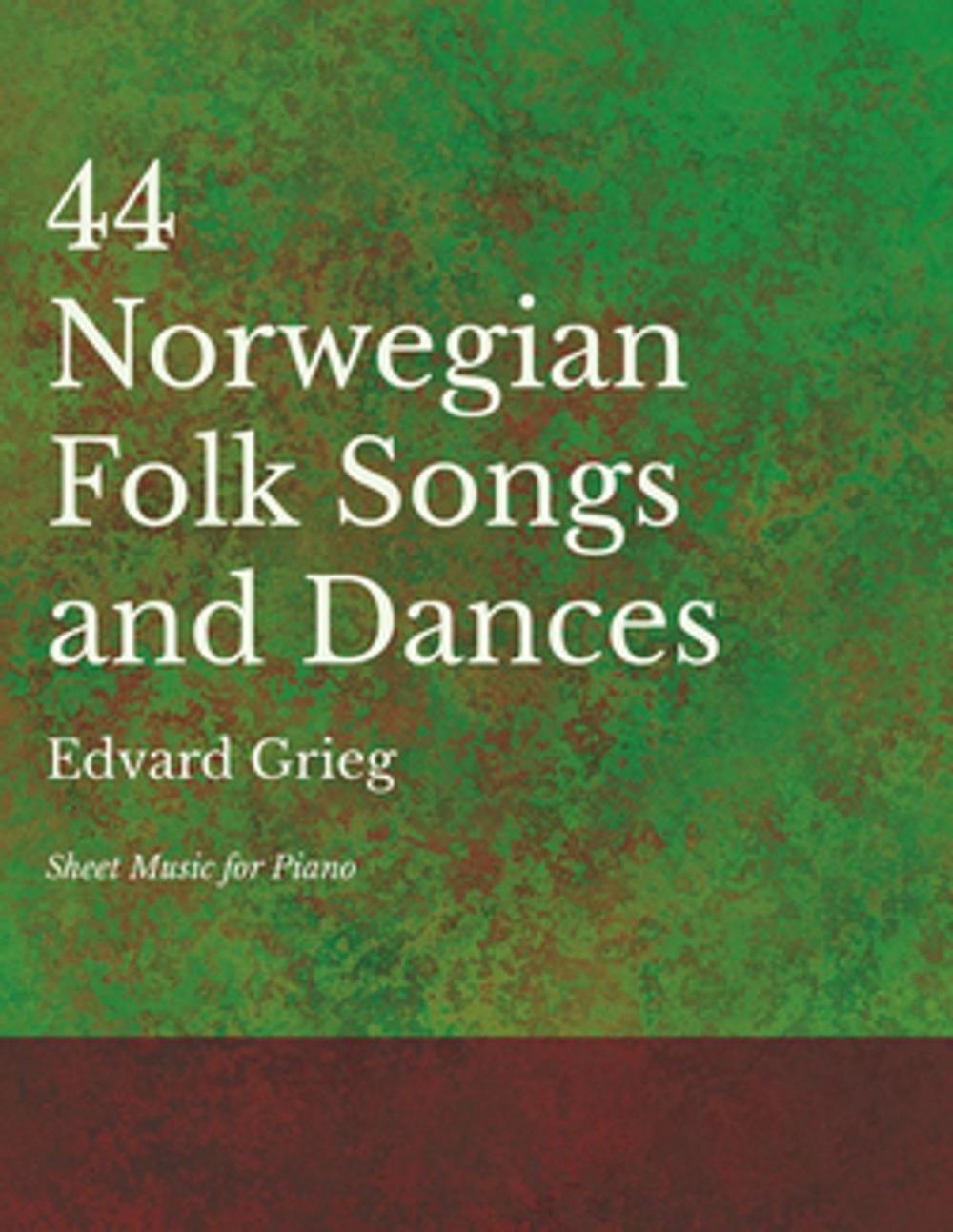 Big bigCover of 44 Norwegian Folk Songs and Dances - Sheet Music for Piano