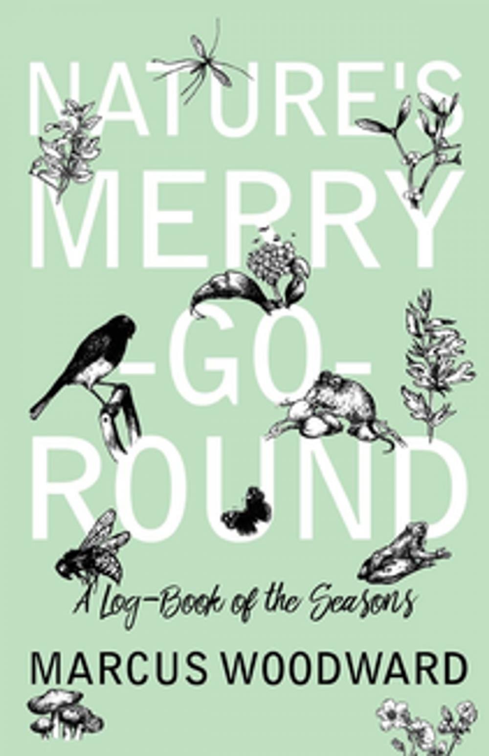 Big bigCover of Nature's Merry-Go-Round - A Log-Book of the Seasons