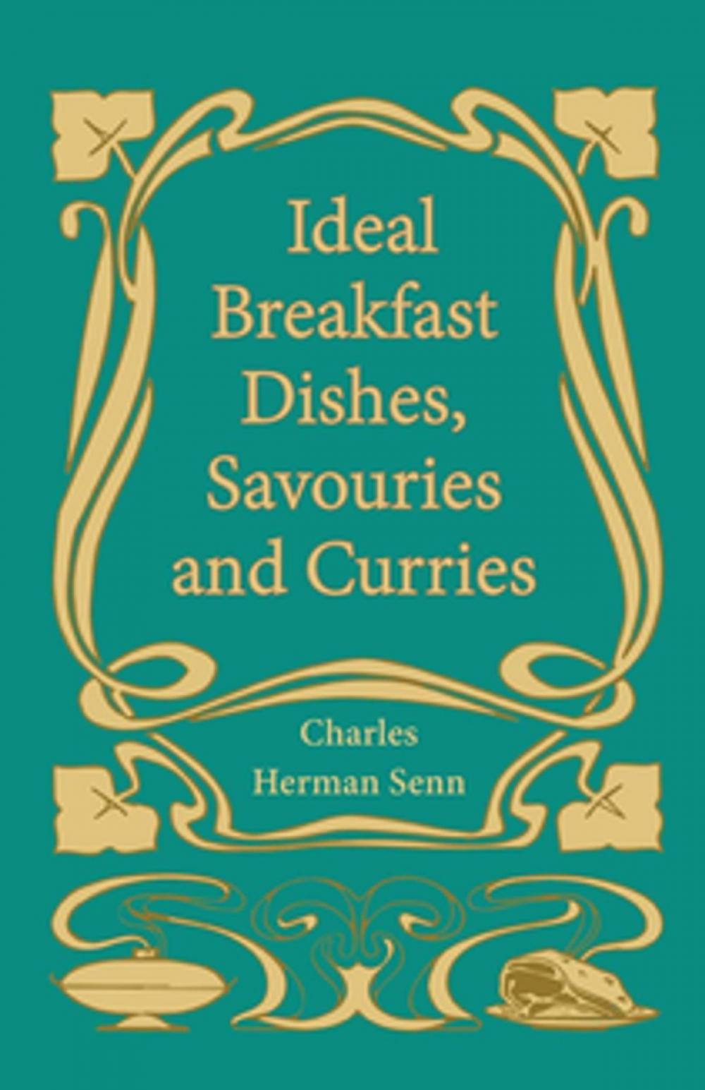 Big bigCover of Ideal Breakfast Dishes, Savouries and Curries