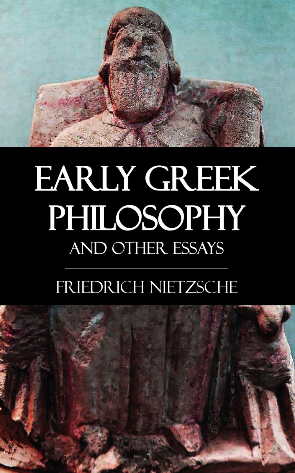 Big bigCover of Early Greek Philosophy and Other Essays