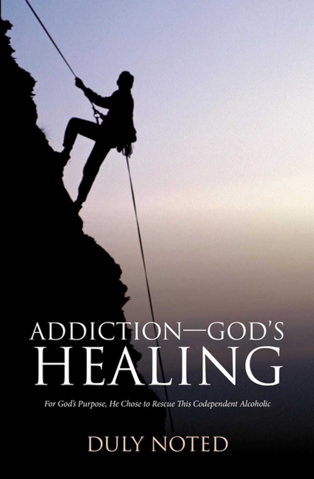 Big bigCover of Addiction—God’S Healing