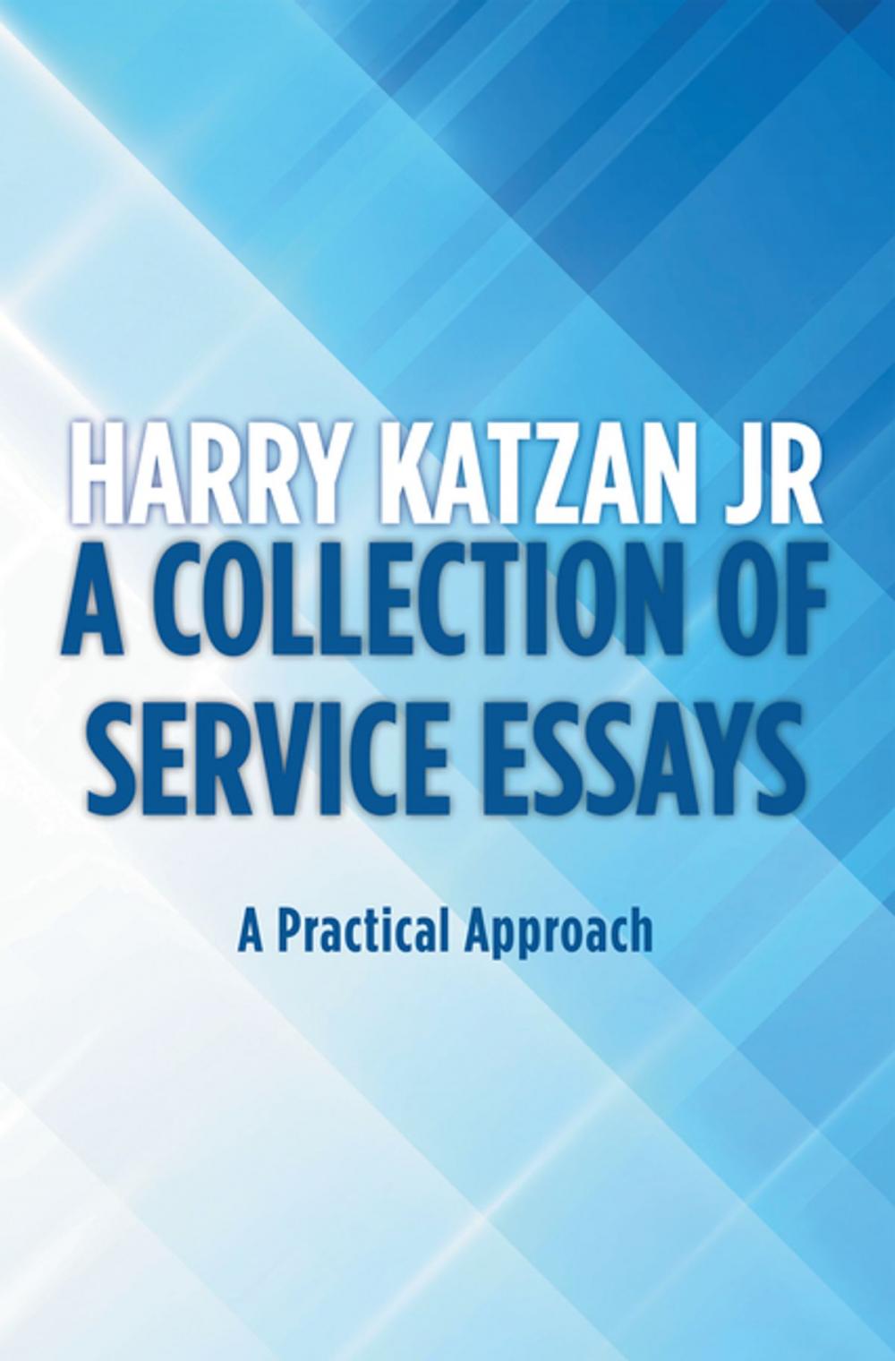 Big bigCover of A Collection of Service Essays