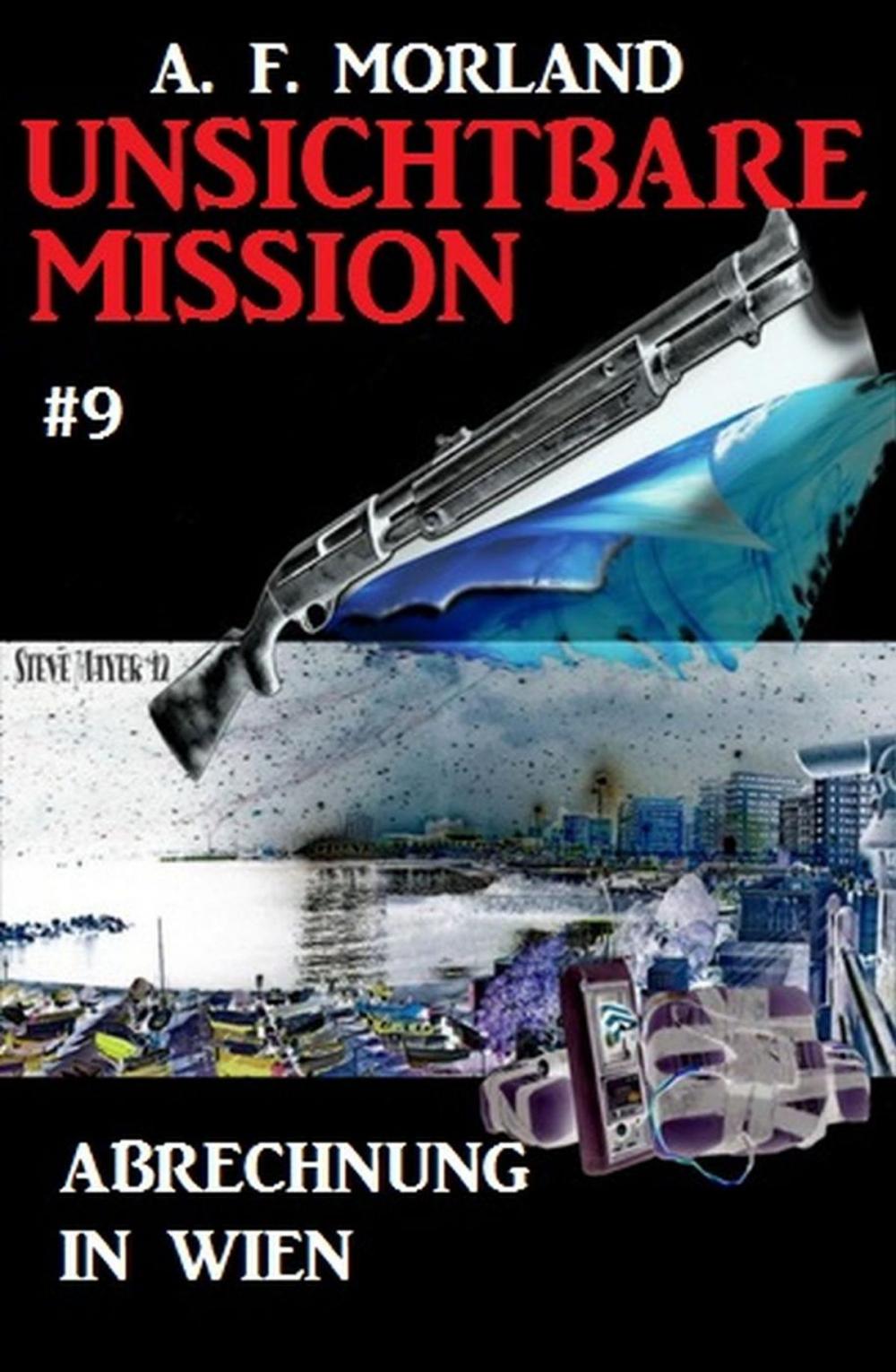 Big bigCover of Unsichtbare Mission #9: Abrechnung in Wien