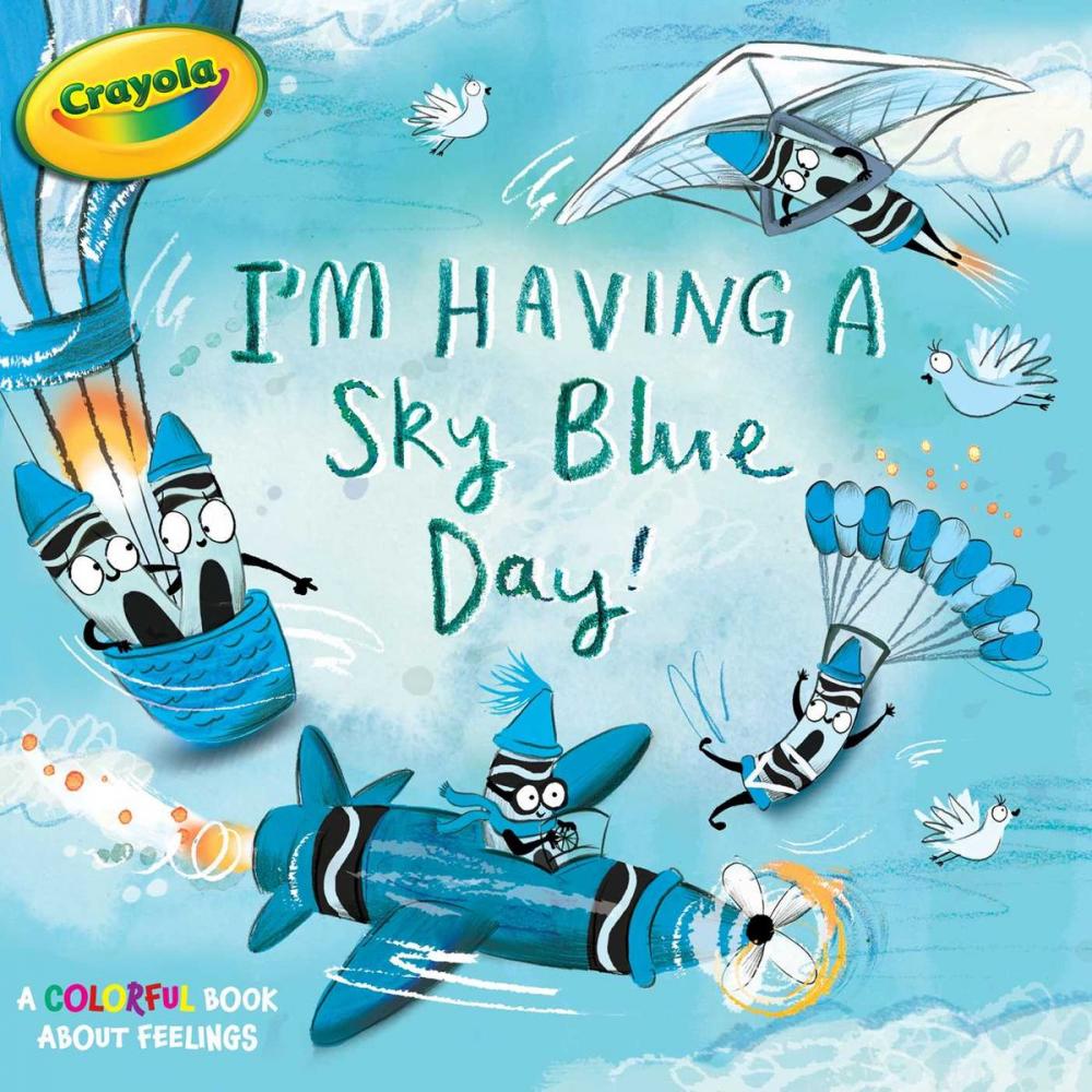 Big bigCover of I'm Having a Sky Blue Day!