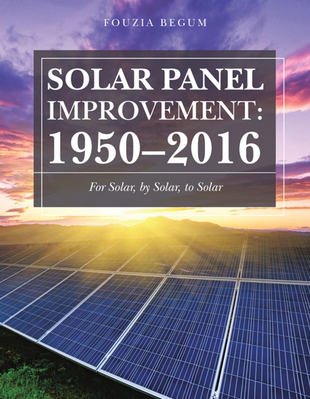 Big bigCover of Solar Panel Improvement: 1950–2016