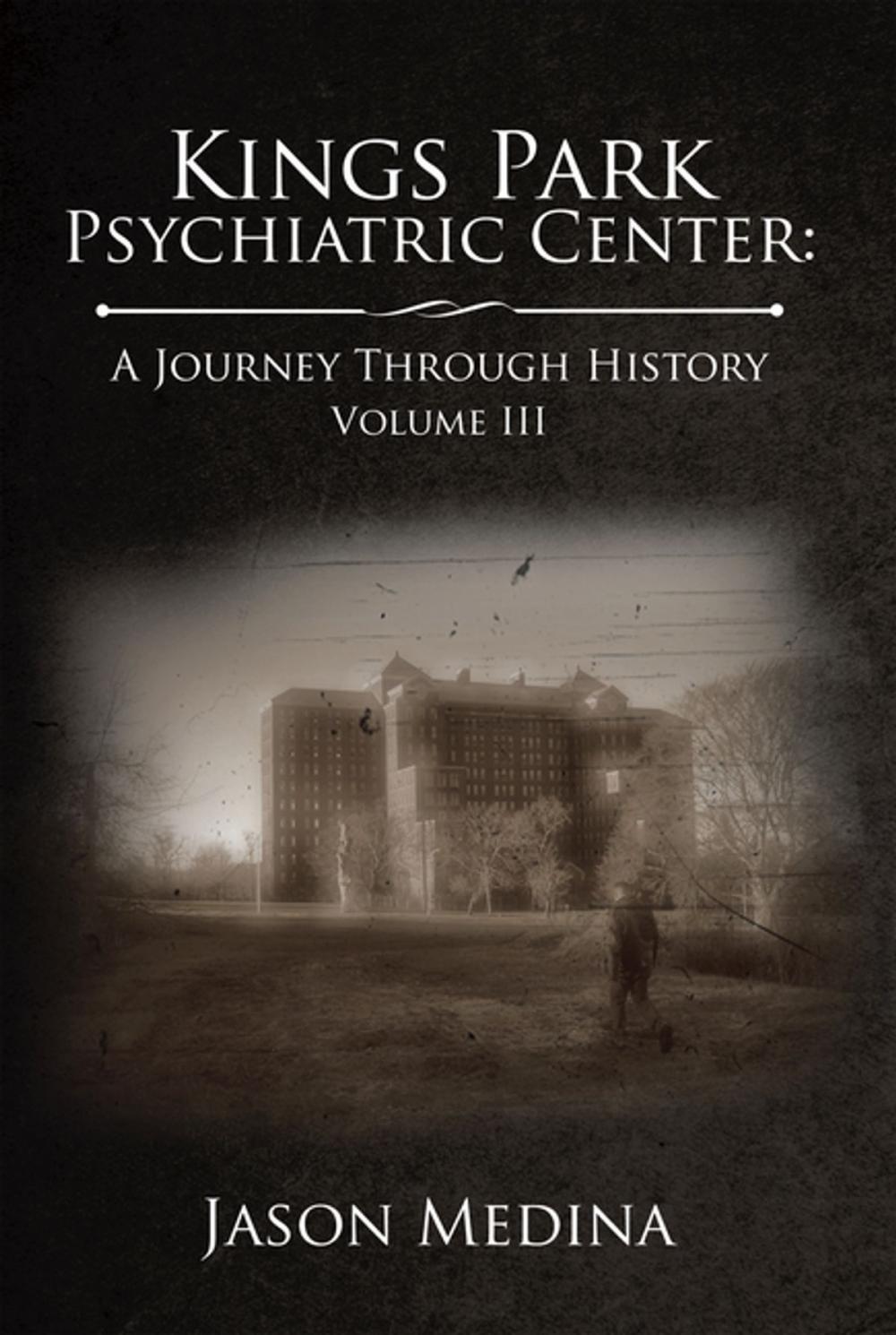 Big bigCover of Kings Park Psychiatric Center: a Journey Through History