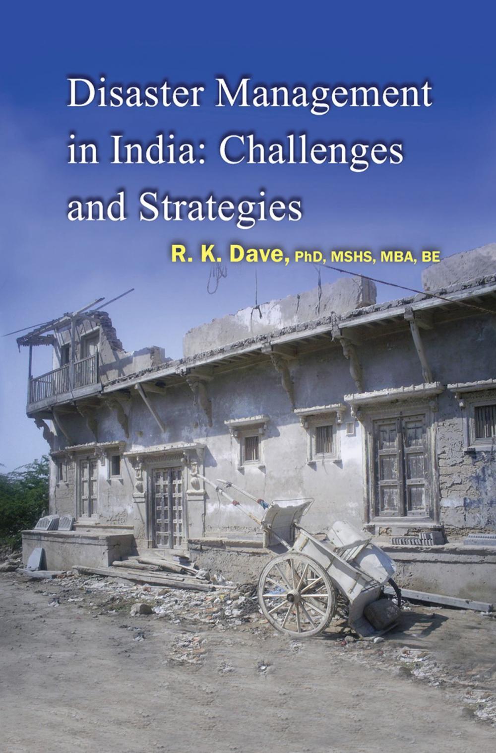 Big bigCover of Disaster Management in India: Challenges and Strategies