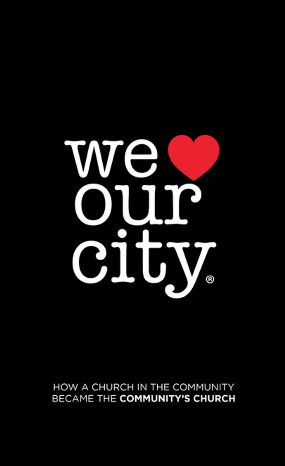 Big bigCover of We Love Our City