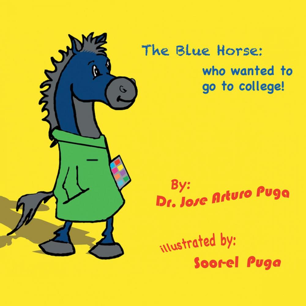 Big bigCover of The Blue Horse Who Wanted to Go to College