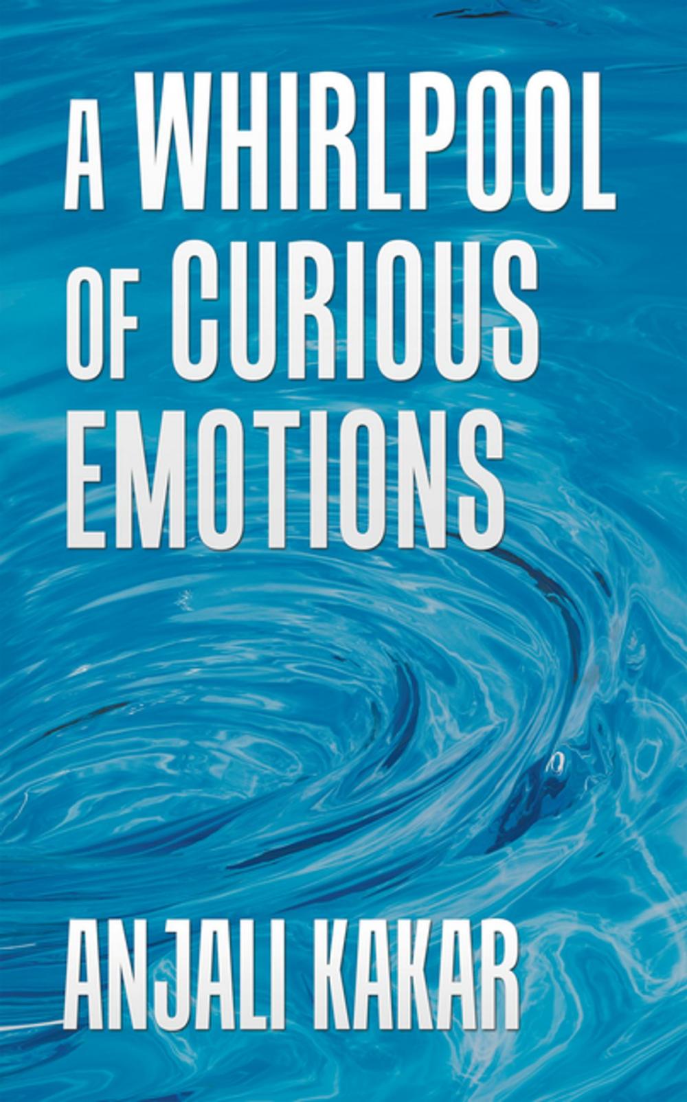 Big bigCover of A Whirlpool of Curious Emotions