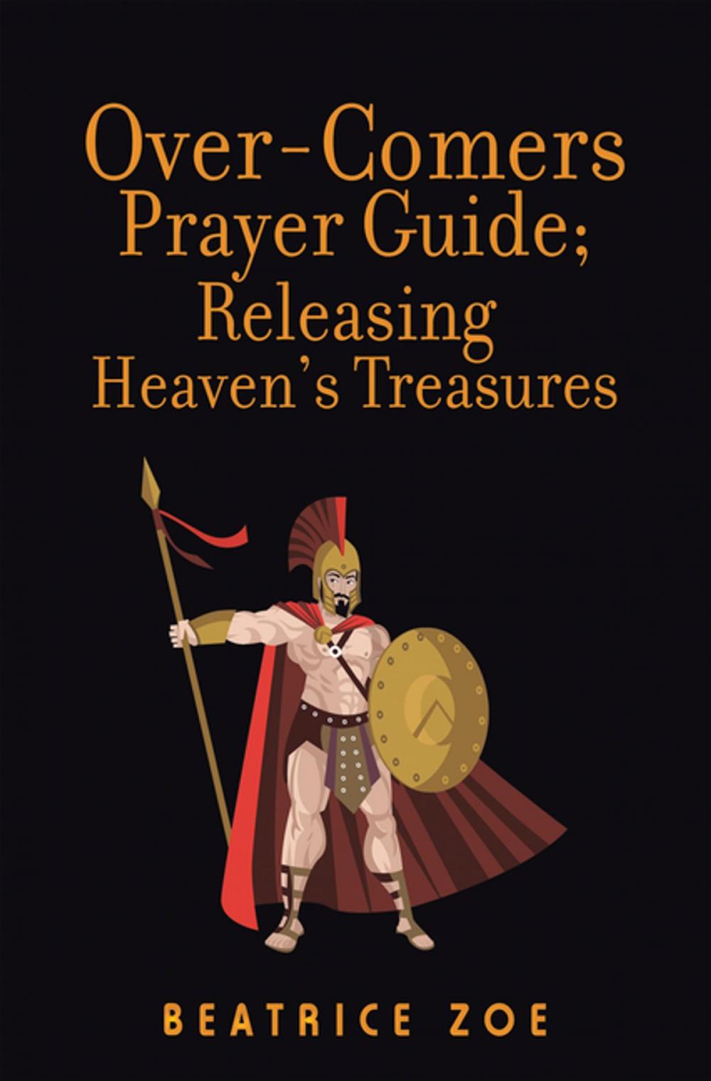 Big bigCover of Over-Comers Prayer Guide; Releasing Heaven’S Treasures