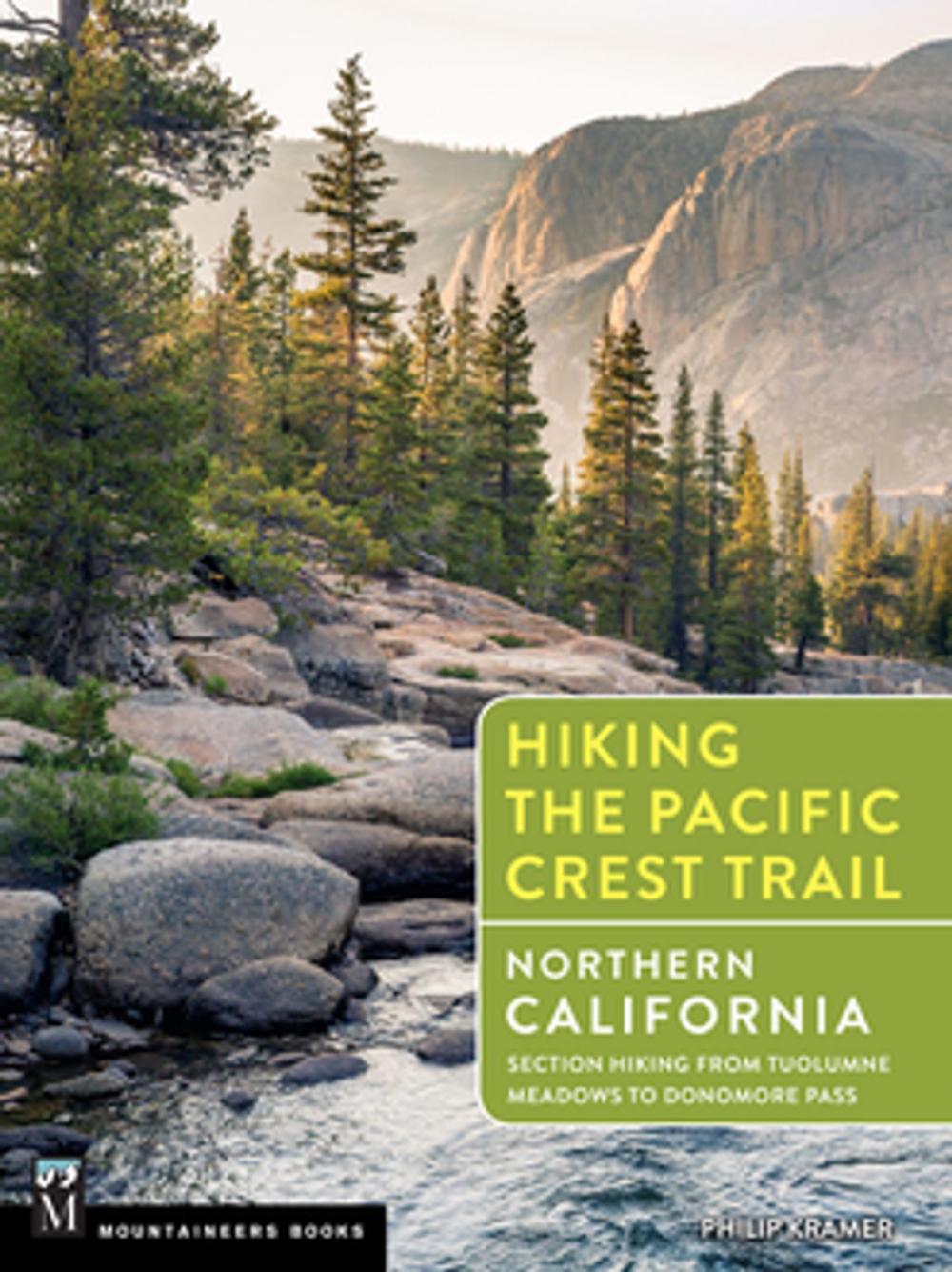 Big bigCover of Hiking the Pacific Crest Trail: Northern California