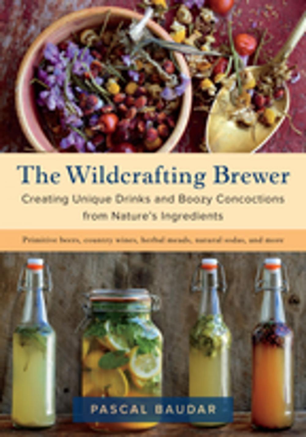 Big bigCover of The Wildcrafting Brewer