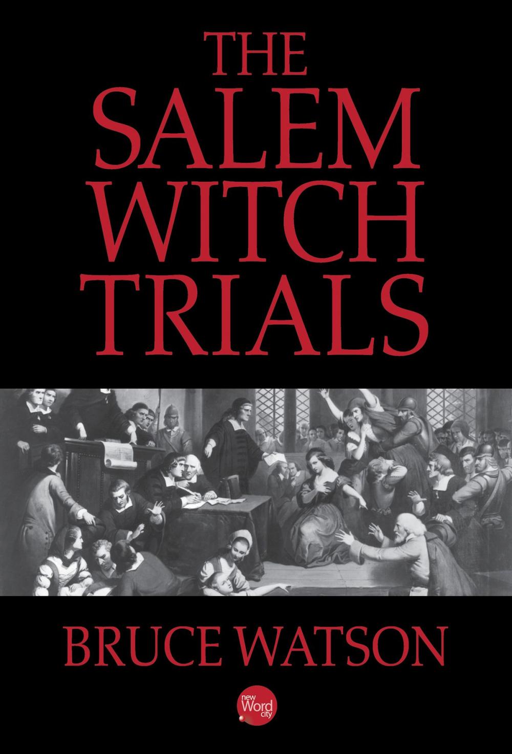 Big bigCover of The Salem Witch Trials