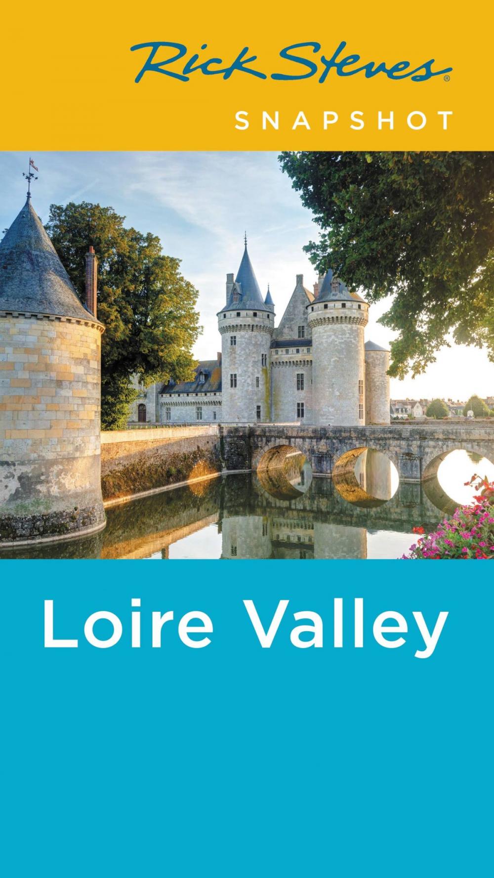 Big bigCover of Rick Steves Snapshot Loire Valley