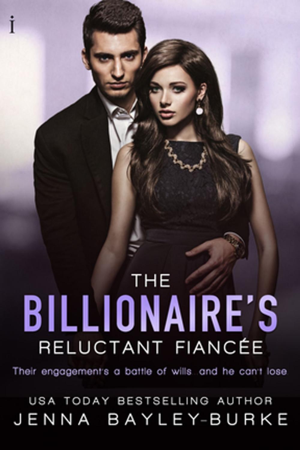 Big bigCover of The Billionaire’s Reluctant Fiancée