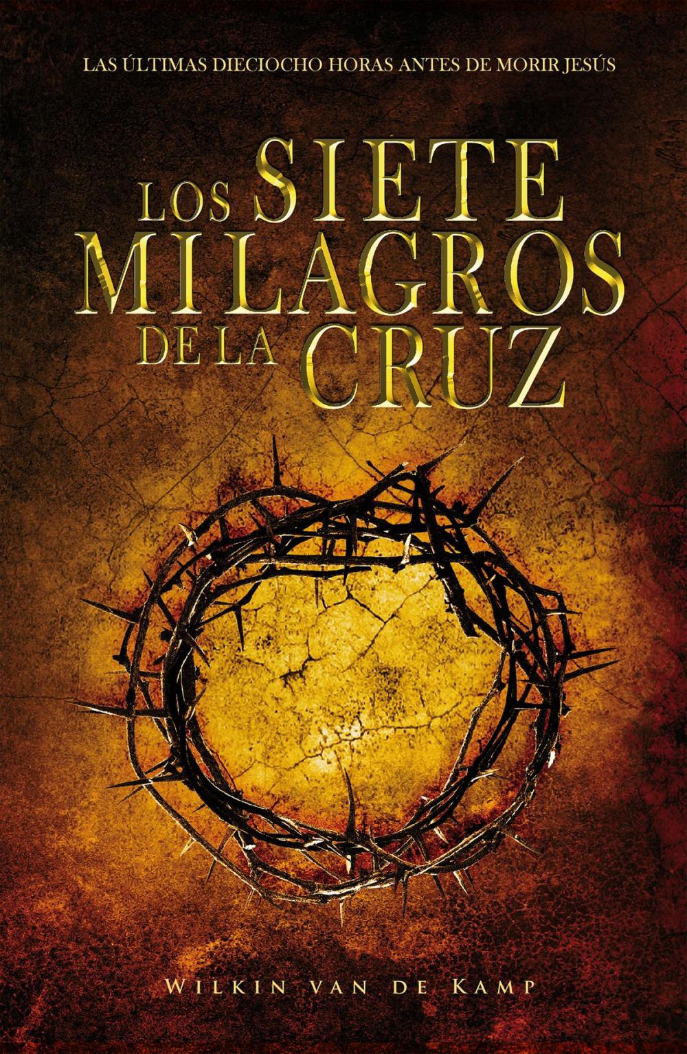 Big bigCover of Los Siete Milagros de la Cruz