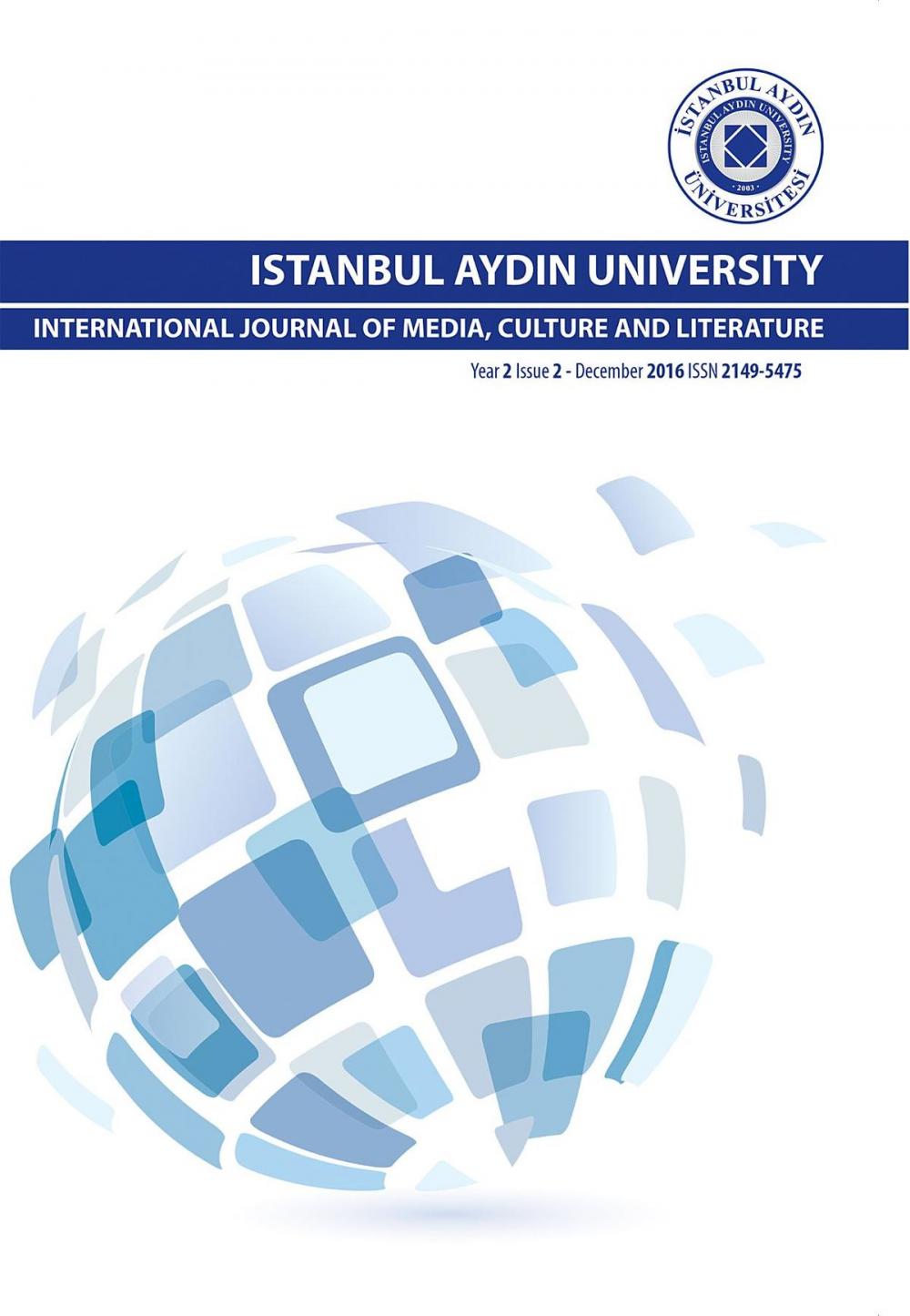 Big bigCover of ISTANBUL AYDIN UNIVERSITY INTERNATIONAL JOURNAL OF MEDIA, CULTURE AND LITERATURE