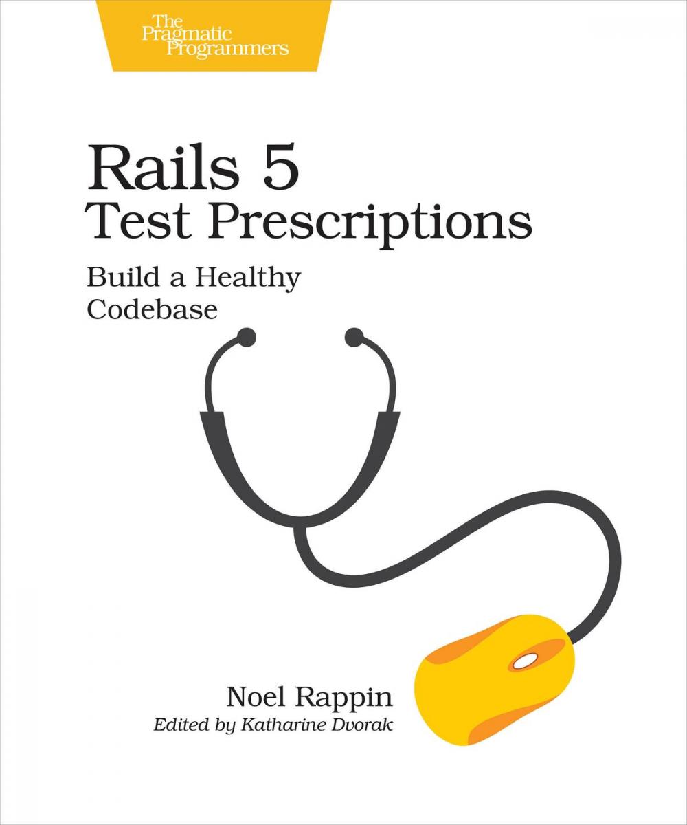 Big bigCover of Rails 5 Test Prescriptions