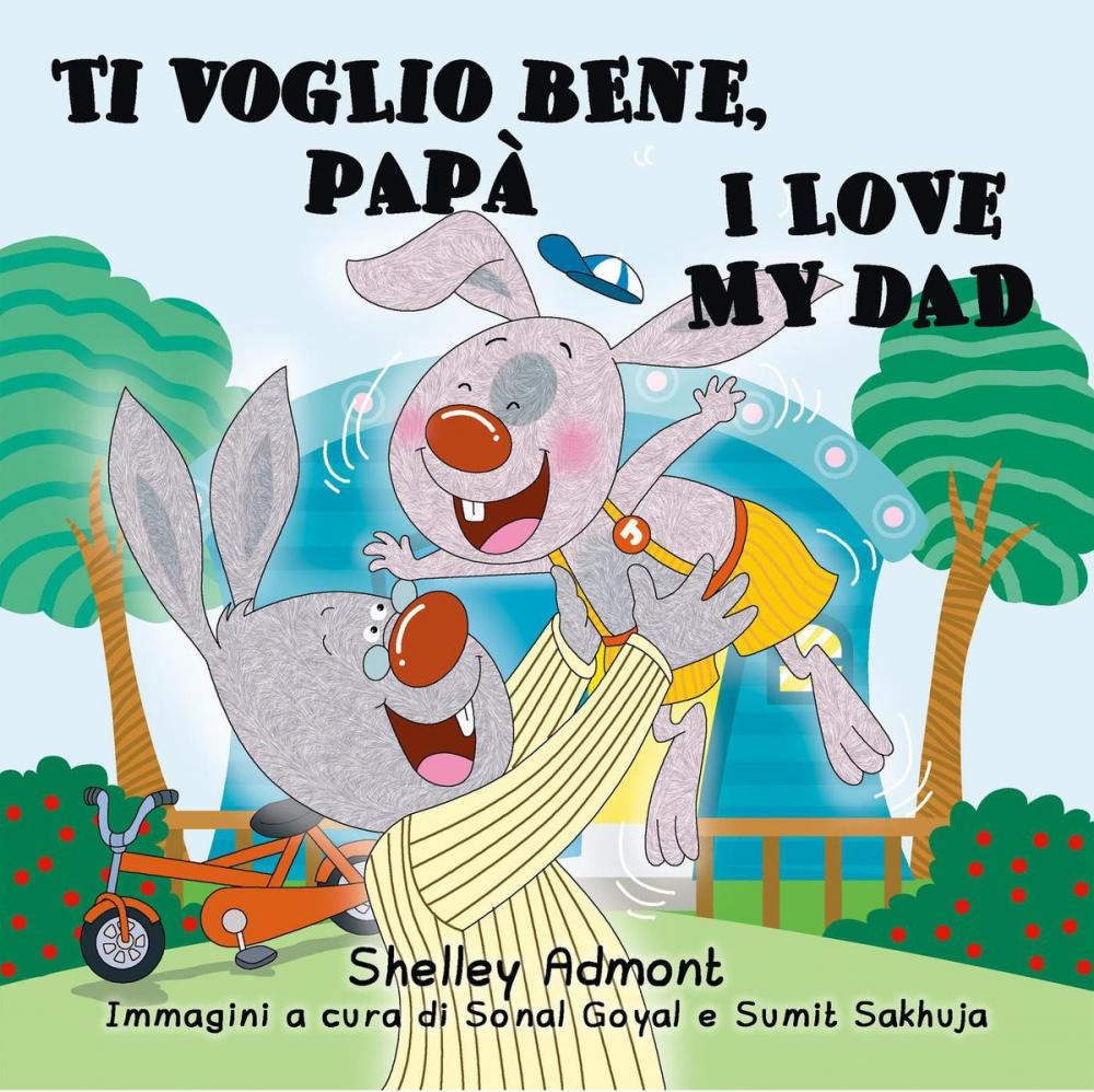 Big bigCover of Ti voglio bene, papà I Love My Dad (Bilingual Italian Kids Book)