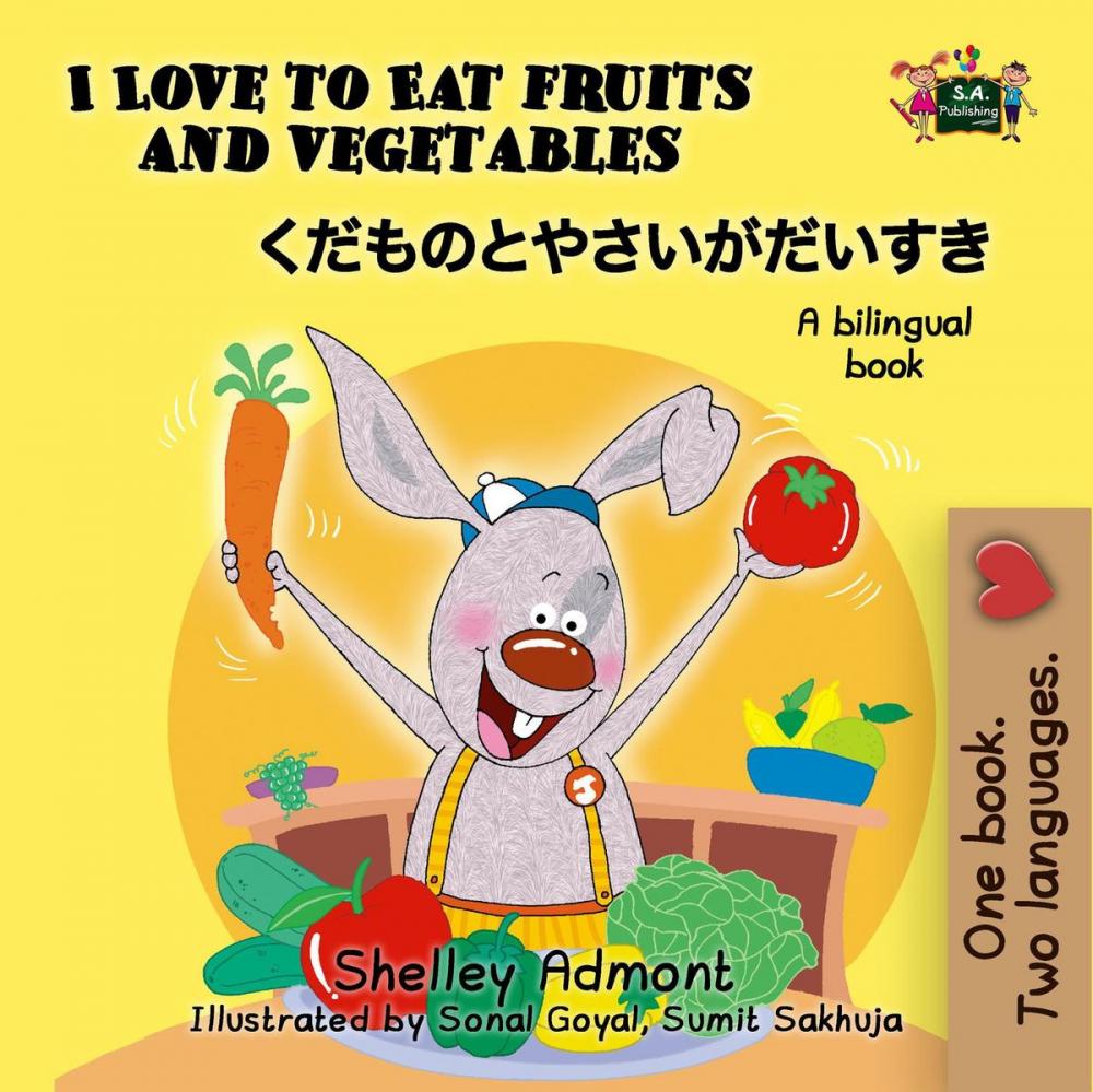 Big bigCover of I Love to Eat Fruits and Vegetables (Bilingual Japanese Kids Book)